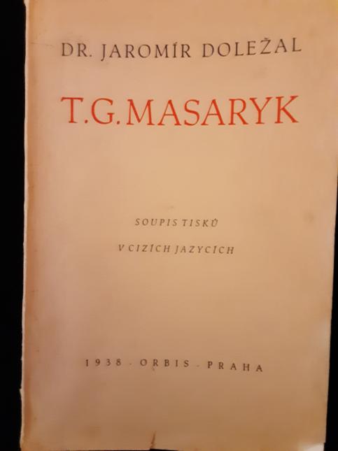 T. G. Masaryk. Soupis tisků v cizích jazycích.